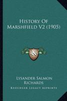 History Of Marshfield V2 1166981304 Book Cover