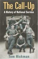 The Call Up: A history of National Service 0755312406 Book Cover
