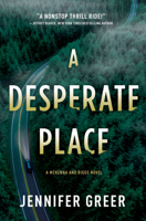 A Desperate Place: A McKenna and Riggs Novel 1643853848 Book Cover
