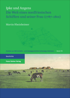 Ipke Und Angens: Die Welt Eines Nordfriesischen Schiffers Und Seiner Frau (1787-1801) 3515114327 Book Cover