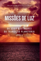 Missões De Luz (Portuguese Edition) 8547109862 Book Cover