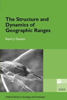 The Structure and Dynamics of Geographic Ranges (Oxford Series in Ecology and Evolution) 0198526415 Book Cover