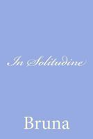 In Solitudine 1480022896 Book Cover