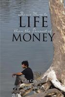 There's More to Life than the Pursuit of Money 1641913584 Book Cover