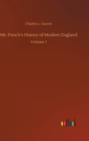 Mr. Punch's History of Modern England: Volume 1 127937523X Book Cover