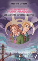 Les aventures de Fanny Mandler: Les apprentis sorciers au pouvoir (French Edition) 2343118531 Book Cover