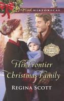 His Frontier Christmas Family 0373425503 Book Cover