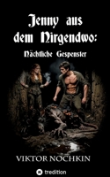 Jenny aus dem Nirgendwo: Nächtliche Gespenster (German Edition) 3384879694 Book Cover