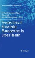 Perspectives of Knowledge Management in Urban Health 1441956433 Book Cover