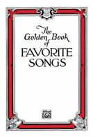 The Golden Book of Favorite Songs: Community Collection 0769243967 Book Cover