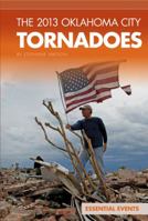 2013 Oklahoma City Tornadoes 1624032575 Book Cover