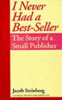 I Never Had a Best Seller 078180437X Book Cover