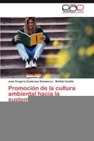 Promoción de la cultura ambiental hacia la sustentabilidad 384656544X Book Cover