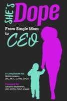 She's Dope: From Single Mom to CEO 1735429228 Book Cover