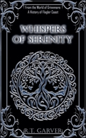 Whispers of Serenity (History of) 1961163187 Book Cover