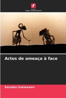 Actos de ameaça à face (Portuguese Edition) 6208640024 Book Cover