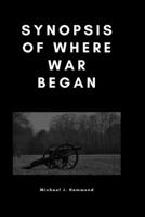 Synopsis of Where War Began B0BGN5WZBX Book Cover