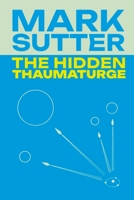 The Hidden Thaumaturge: Library Edition B0FP2TXV3H Book Cover