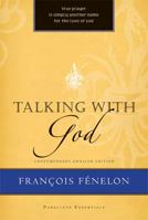 Fenelon: Talking With God (Christian Classics) 1557256454 Book Cover