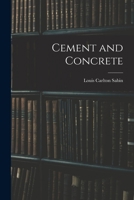 Cement and Concrete (Classic Reprint) 1017167125 Book Cover