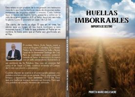 Huellas Imborrables: Impronta de Destino (Spanish Edition) B0GBPJ89H2 Book Cover