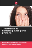 Tratamento da hemorragia pós-parto primária (Portuguese Edition) 6209824595 Book Cover
