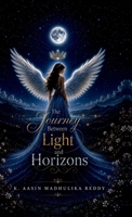 The Journey Between Light and Horizons B0H6BKDD4C Book Cover