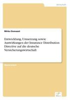 Entwicklung, Umsetzung Sowie Auswirkungen Der Insurance Distribution Directive Auf Die Deutsche Versicherungswirtschaft 3961166870 Book Cover