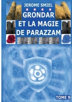 Grondar et la Magie de Parazzam: Tome 9 de la Saga Gandorr (French Edition) 2322550906 Book Cover