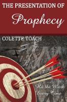 Presentation of Prophecy 1626640726 Book Cover