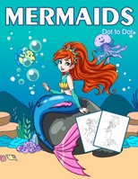 Dot to Dot Mermaids: 1-25 Dot to Dot Books for Children Age 3-5 (Activity Book for Kids) B08JVKFR3R Book Cover