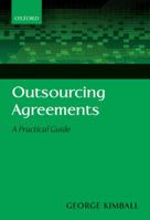 Outsourcing Agreements: A Practical Guide 0199575223 Book Cover