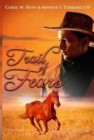 Trail of Fears 1540376818 Book Cover