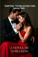Tempting the Reluctant Heir B0FG2HZCBC Book Cover