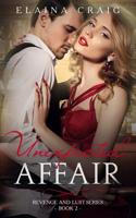 Unexpected Affair: Revenge and Lust Series 1070725218 Book Cover
