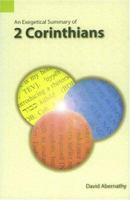 An Exegetical Summary of 2 Corinthians, First edition 1556711468 Book Cover