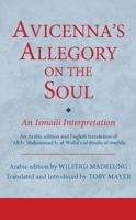 Avicenna's Allegory on the Soul: An Ismaili Interpretation 1784530883 Book Cover