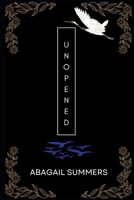 Unopened: A Novel B0F8MX1TQC Book Cover