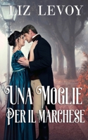 Una moglie per il marchese B09DMTQZ7P Book Cover