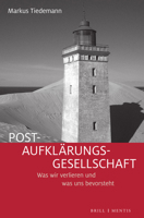 Post-Aufklarungs-Gesellschaft: Was Wir Verlieren Und Was Uns Bevorsteht 3957432855 Book Cover