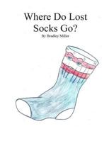 Where Do Lost Socks Go 1537726668 Book Cover