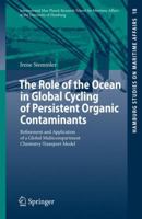 The Role of the Ocean in Global Cycling of Persistent Organic Contaminants: Refinement and Application of a Global Multicompartment Chemistry-Transport Model 3642050085 Book Cover