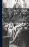 David and Bathshua: A Drama in Five Acts 1022113593 Book Cover