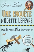Pas de repos pour les vieux os: Une enquête d'Odette Lefèvre (Cosy Mystery en Corse) (French Edition) 2494286212 Book Cover