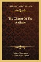 The Charm of the Antique 1428658246 Book Cover