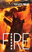 Fire Ground 0578866684 Book Cover