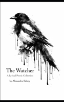 The Watcher: Alexandra Edney B0GL9T7DN6 Book Cover