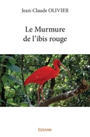Le Murmure de l'ibis rouge (French Edition) 241418633X Book Cover