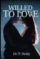 Willed To Love B08VLM1RL5 Book Cover