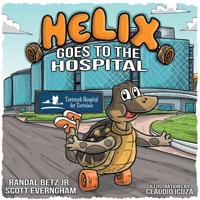 Helix: Goes To The Hospital 1098338154 Book Cover